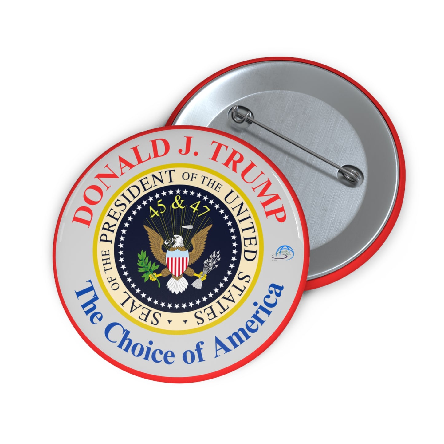 Donald J. Trump "The Choice of America" Seal Custom Pin