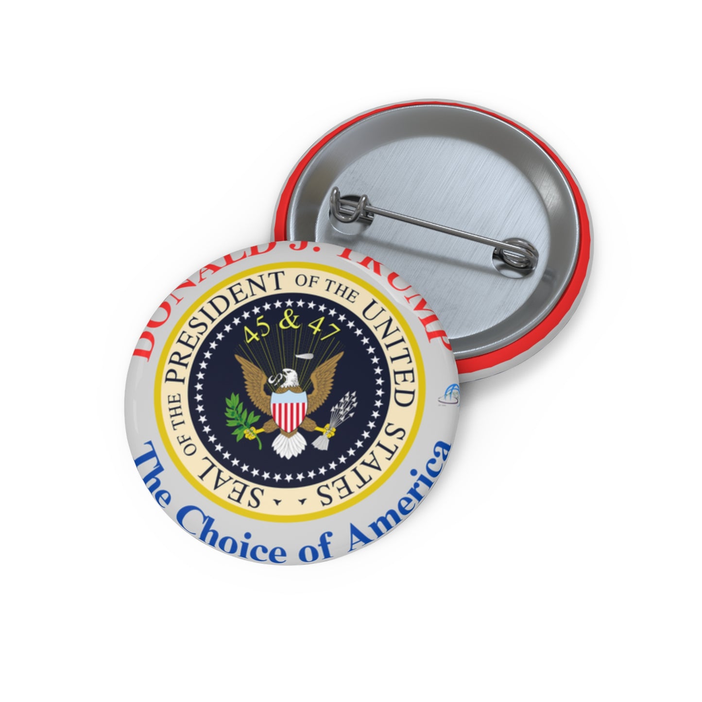 Donald J. Trump "The Choice of America" Seal Custom Pin