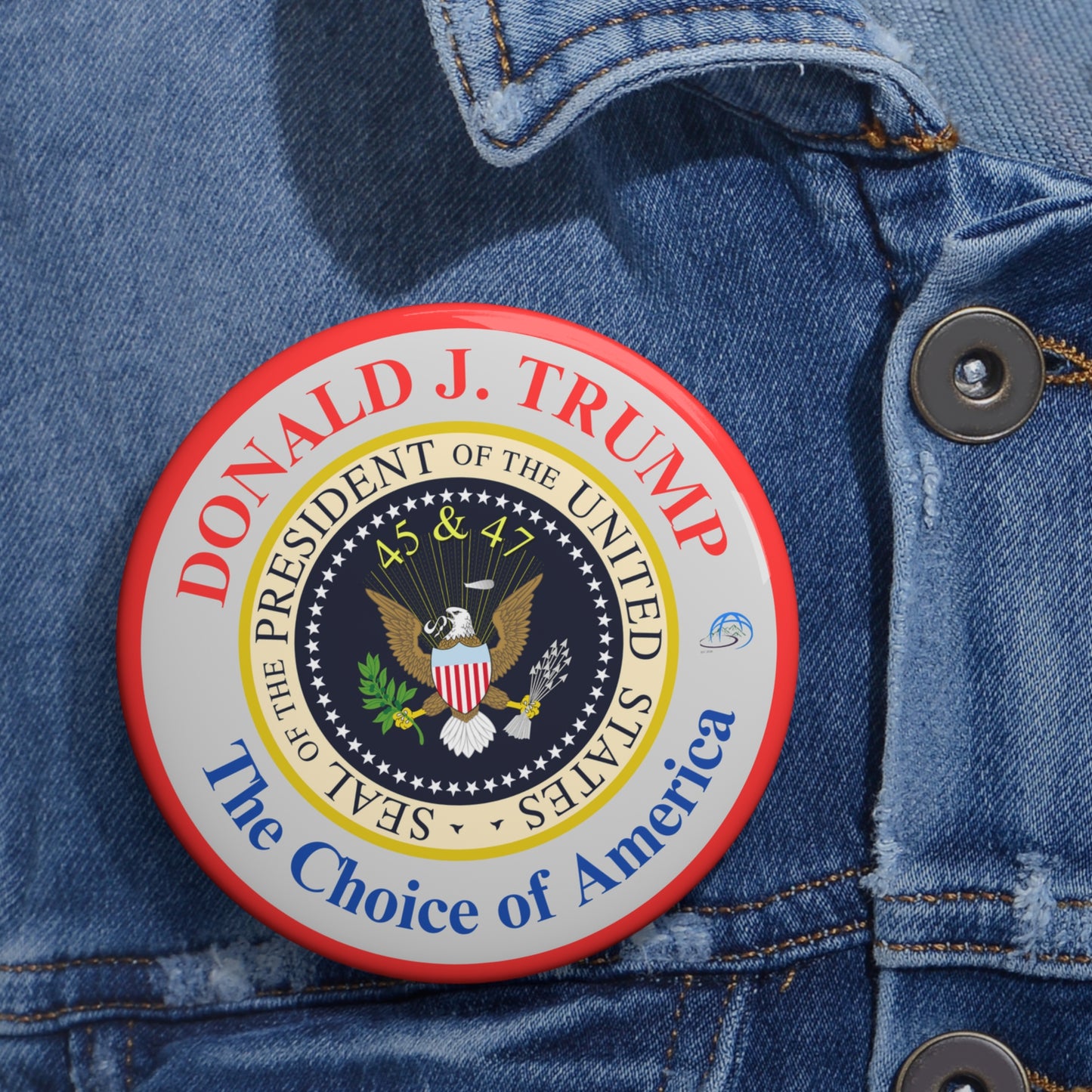 Donald J. Trump "The Choice of America" Seal Custom Pin