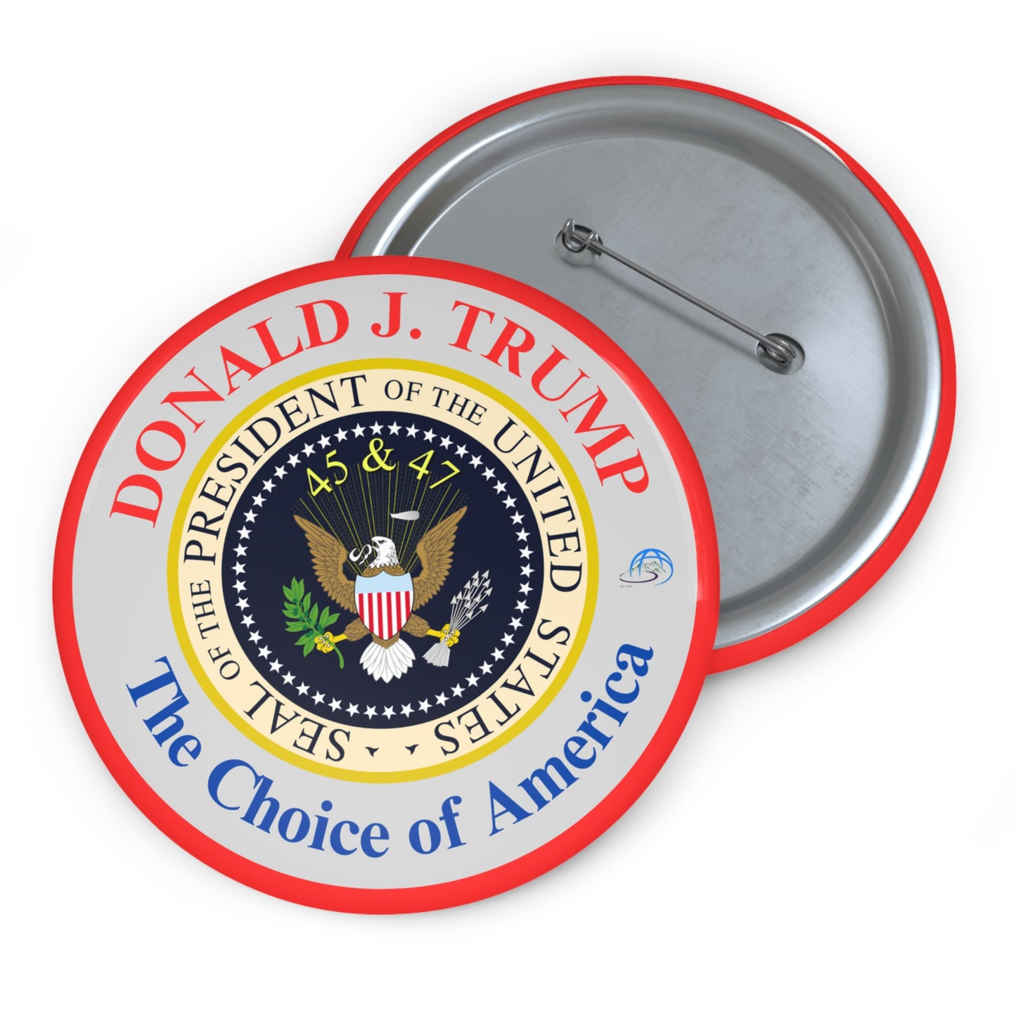 Donald J. Trump "The Choice of America" Seal Custom Pin